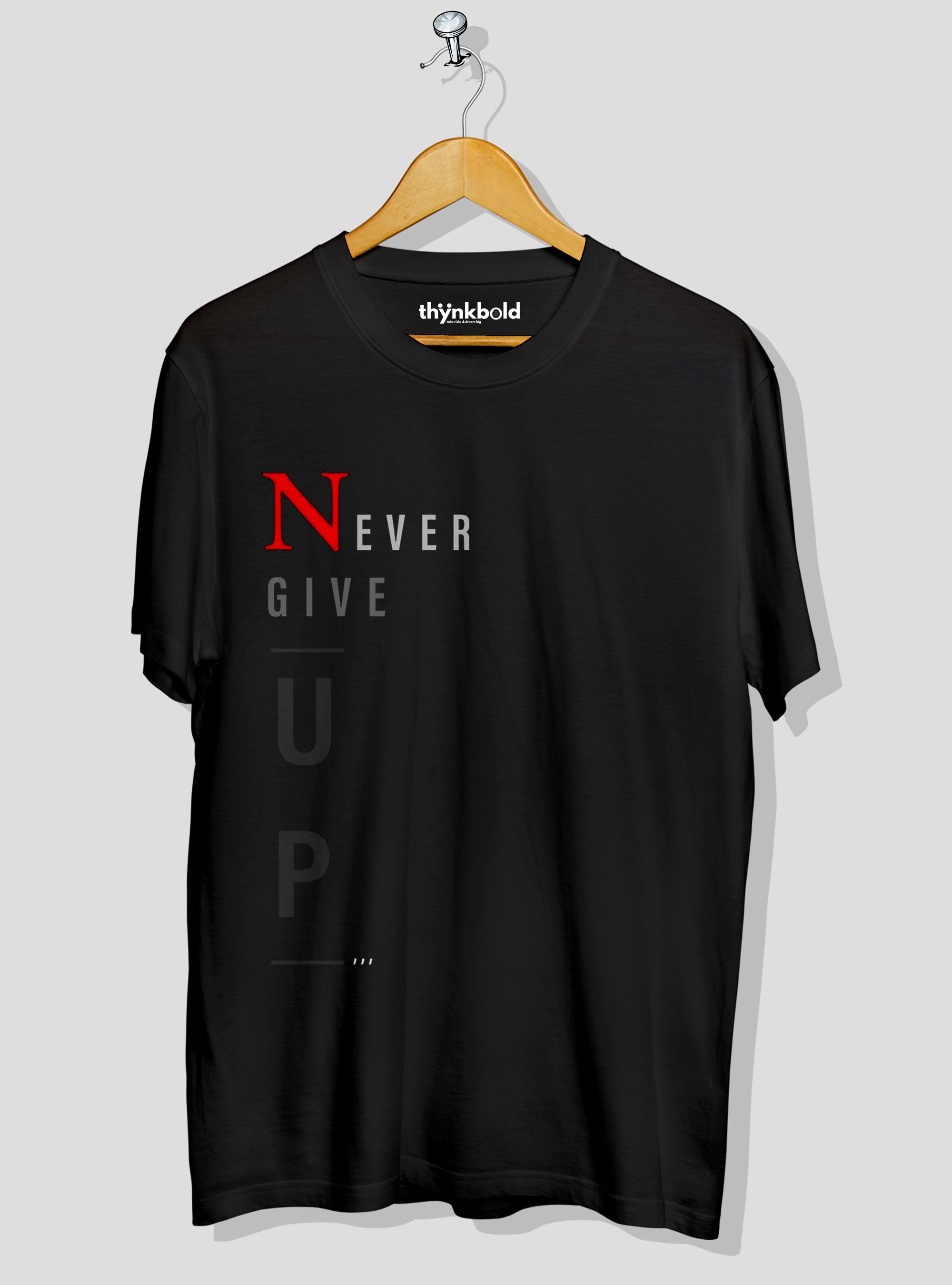 Never Give Up T-Shirt